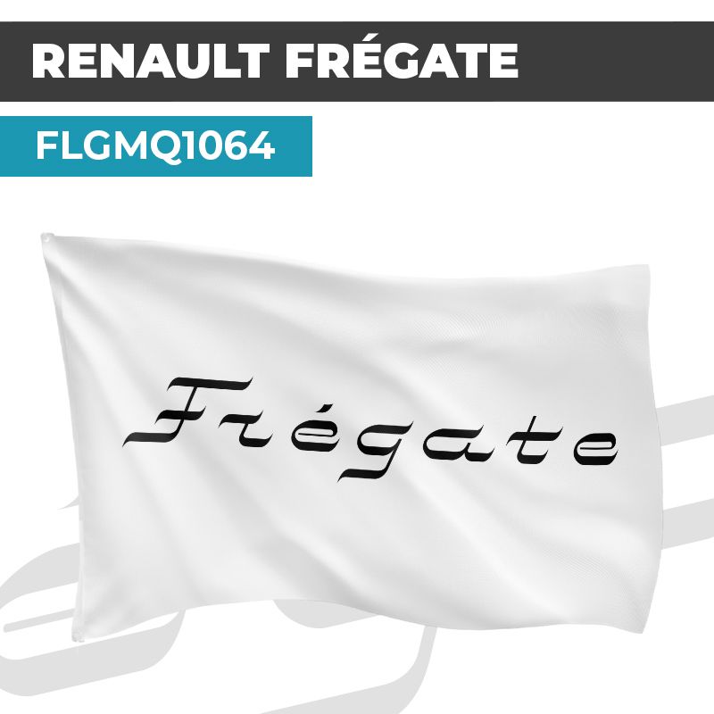 Drapeau RENAULT FREGATE | Pavillon | Marque et Logo Automobile