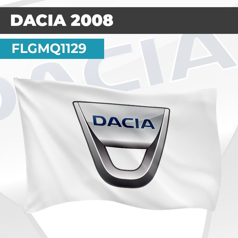Drapeau DACIA 2008 | Pavillon | Marque et Logo Automobile