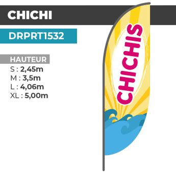 Drapeau CHICHI | Voile + Mat | avec ou sans Pied