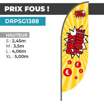 Drapeau PRIX FOUS | Voile + Mat | avec ou sans Pied