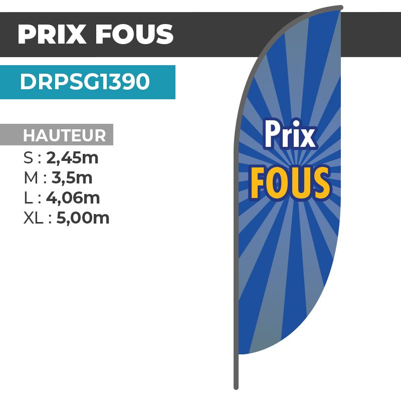 Drapeau PRIX FOUS | Voile + Mat | avec ou sans Pied