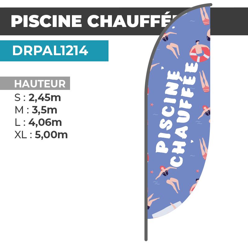 Drapeau PISCINE CHAUFFÉE | Voile + Mat | avec ou sans Pied