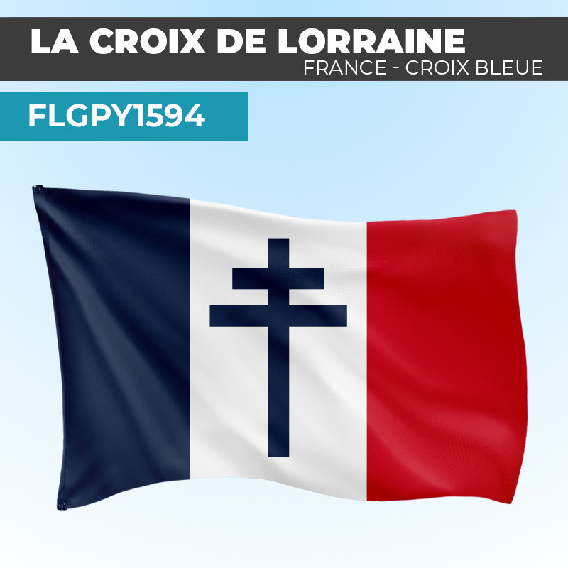Drapeau FRANCE LIBRE | La Croix de Lorraine Bleue | Drapeau Historique