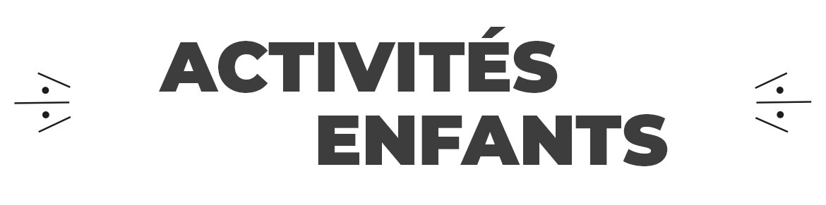 Activités Enfants