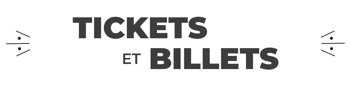 Tickets et Billets