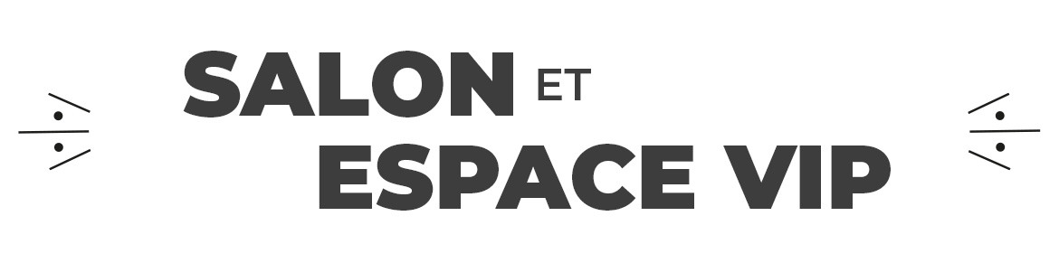 Drapeau publicitaire Espace VIP – Oriflamme Salon, Lounge, Détente